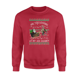 Are you looking at my ass again? funny sweatshirt gifts christmas ugly sweater for men and women