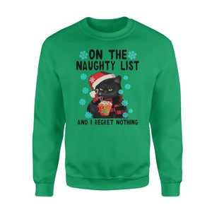 On the naughty list and i regret nothing - funny sweatshirt gifts christmas ugly sweater for men and women