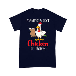 Making a List Chicken It Twice Funny Christmas Gift  Tee Shirt Gift For Christmas