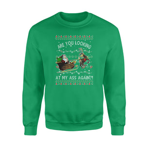 Are you looking at my ass again? funny sweatshirt gifts christmas ugly sweater for men and women