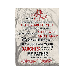 To my Dad everyday that you are not with me your daughter think about you Fleece Blanket Christmas family  unique gift idea