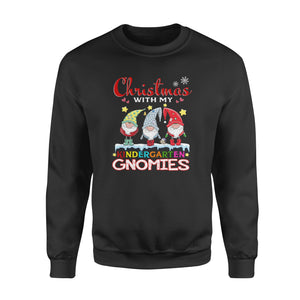 Christmas with my Kindergarten Gnomies - funny sweatshirt gifts christmas ugly sweater for men and women