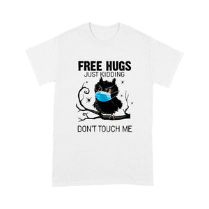 Free hugs, just kidding don't touch me T-shirt gifts christmas T-shirt