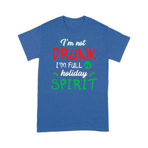 I'm Full Of Holiday Spirit Funny Christmas Drinking Gift Tee Shirt Gift For Christmas