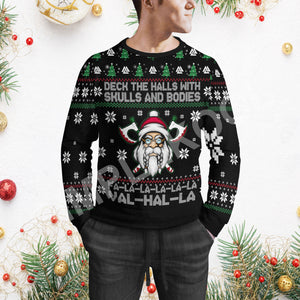 Viking Deck The Halls With Skulls And Bodies Ugly Sweater, Fa La La Vahalla Funny Sweater Viking Family Gift Idea