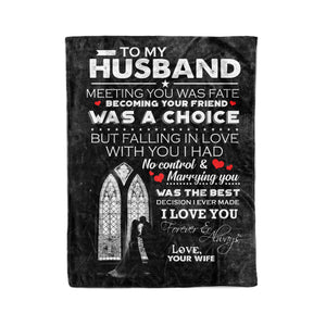 To my husband metting you was fate I love you forever & always couple fleece blanket gifts christmas family blanket