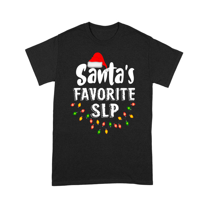 Speech-Language Pathologists Santa's Favorite SLP Christmas - Standard T-shirt  Tee Shirt Gift For Christmas