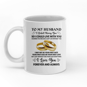 To my husband  i married you because i can't live without you personalised gift customized mug coffee mugs gifts custom christmas mugs