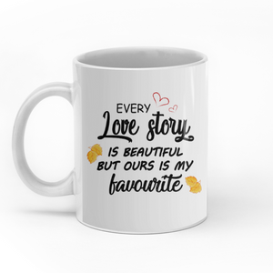 Every love story is beautiful but ours is my favourite custom christmas mugs