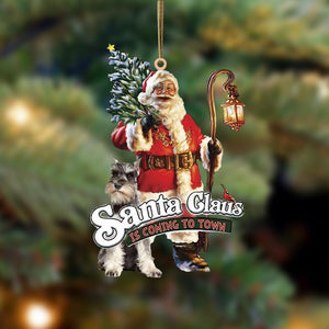 Santa Is Coming To Town With Schnauzer (2)-Two Sided Ornament - Best gifts your whole family